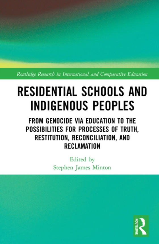 Residential Schools and Indigenous Peoples (e-bog) af -
