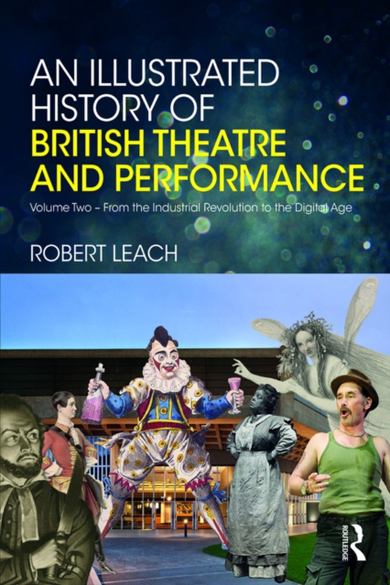 Illustrated History of British Theatre and Performance