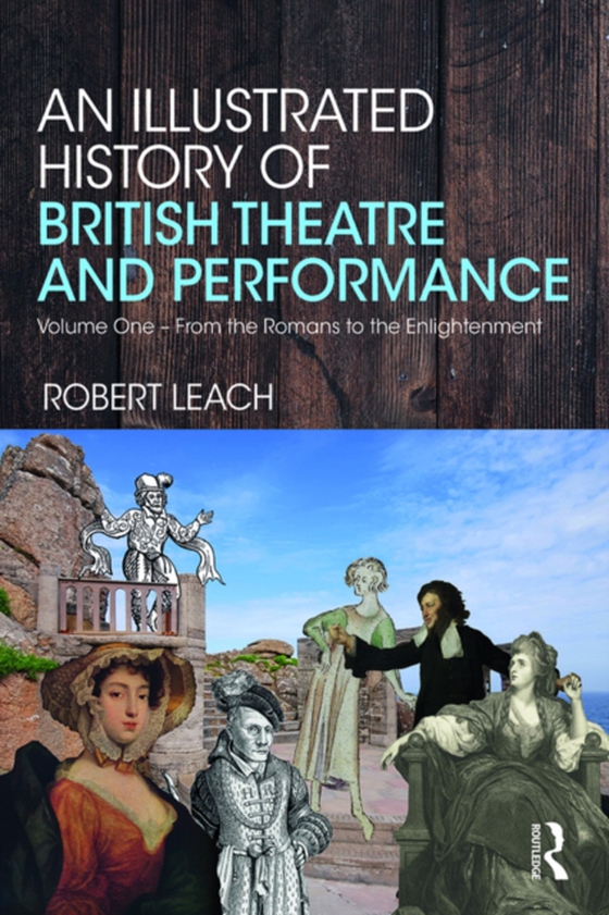 Illustrated History of British Theatre and Performance