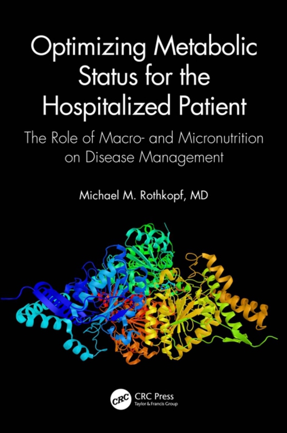 Optimizing Metabolic Status for the Hospitalized Patient (e-bog) af Johnson, Jennifer C.