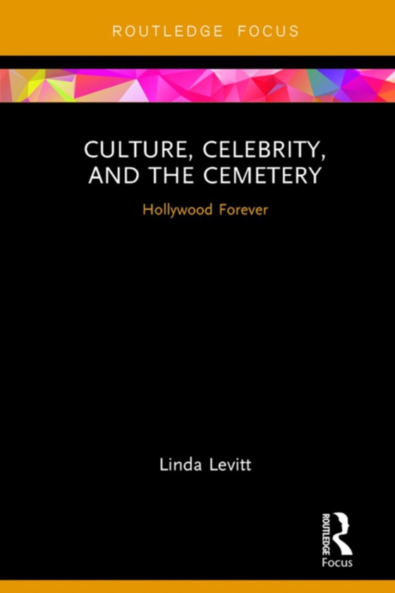 Culture, Celebrity, and the Cemetery