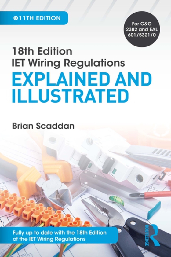 IET Wiring Regulations: Explained and Illustrated (e-bog) af Scaddan, Brian