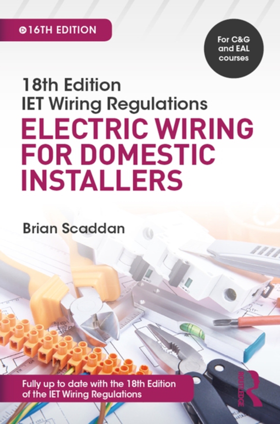 IET Wiring Regulations: Electric Wiring for Domestic Installers (e-bog) af Scaddan, Brian