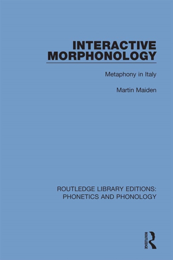 Interactive Morphonology (e-bog) af Maiden, Martin