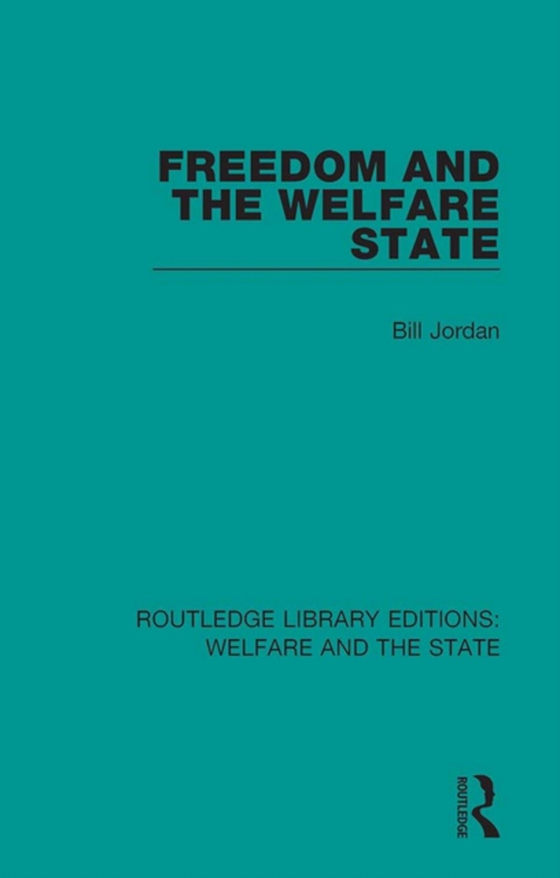 Freedom and the Welfare State (e-bog) af Jordan, Bill