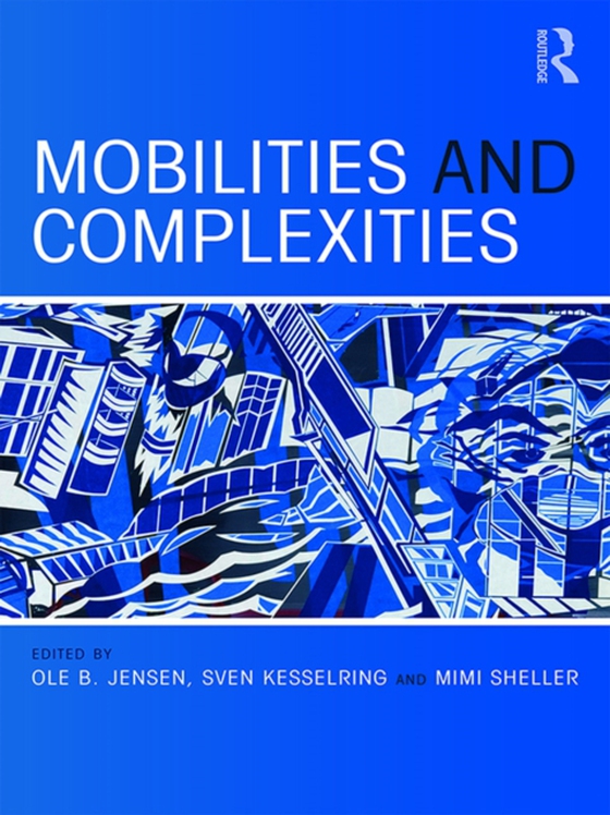 Mobilities and Complexities (e-bog) af -