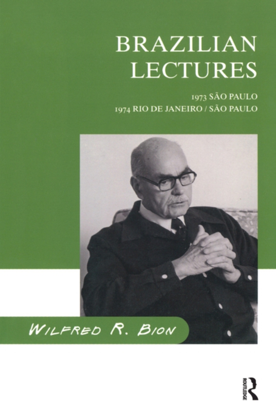 Brazilian Lectures (e-bog) af Bion, Wilfred R.