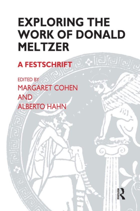 Exploring the Work of Donald Meltzer (e-bog) af Meltzer, Donald