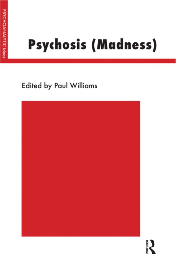 Psychosis (Madness) (e-bog) af Williams, Paul