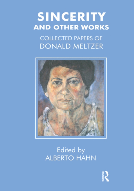 Sincerity and Other Works (e-bog) af Meltzer, Donald