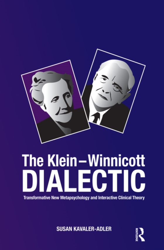 Klein-Winnicott Dialectic (e-bog) af Kavaler-Adler, Susan