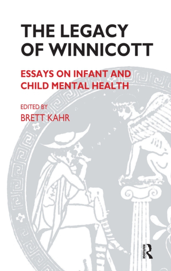 Legacy of Winnicott (e-bog) af Kahr, Brett