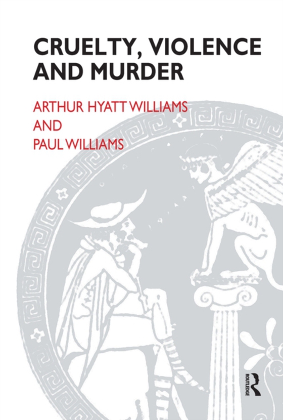 Cruelty, Violence and Murder (e-bog) af Williams, Arthur Hyatt