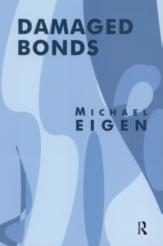 Damaged Bonds (e-bog) af Eigen, Michael