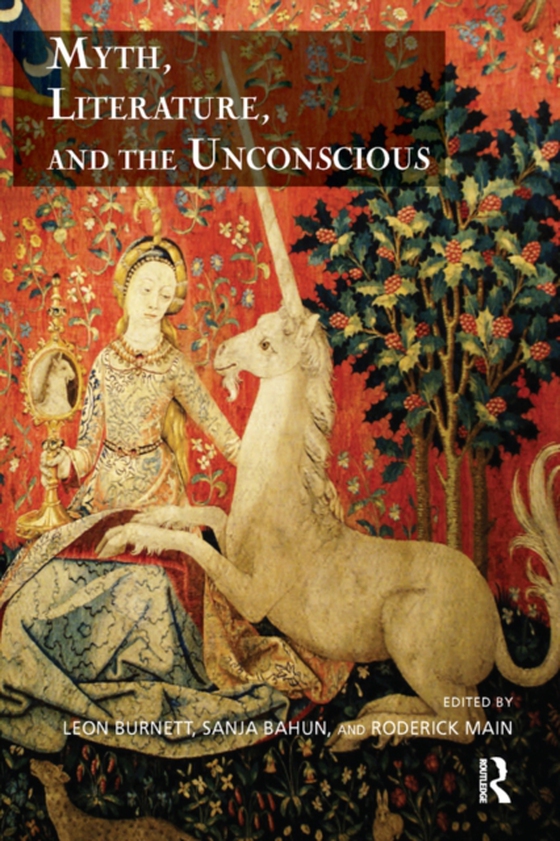 Myth, Literature, and the Unconscious (e-bog) af -