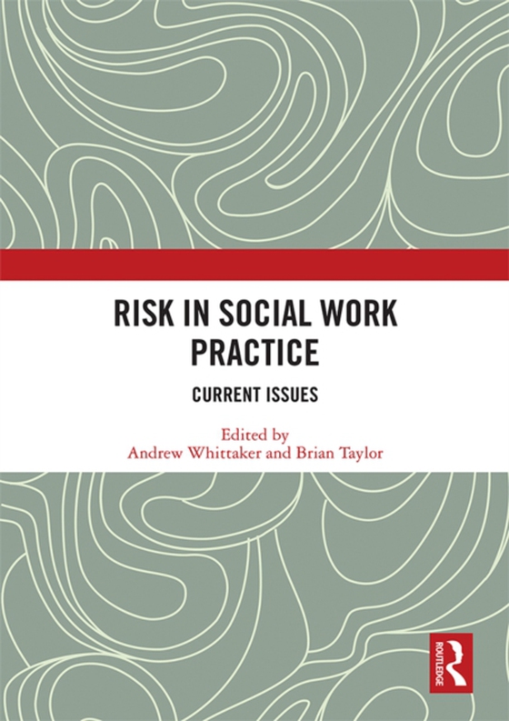 Risk in Social Work Practice (e-bog) af -