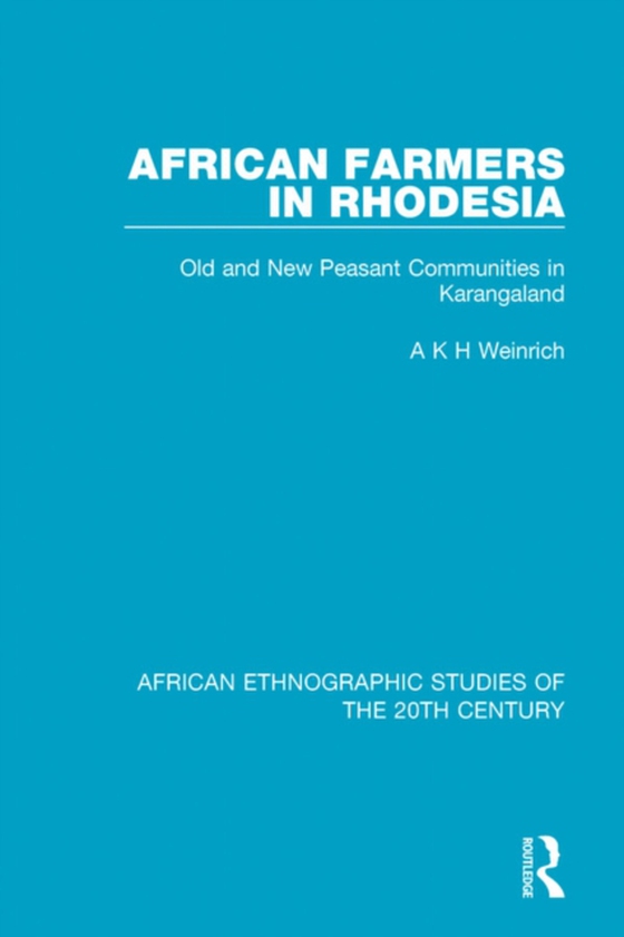 African Farmers in Rhodesia (e-bog) af Weinrich, A K H