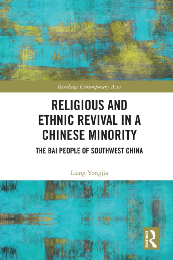 Religious and Ethnic Revival in a Chinese Minority