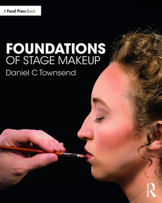 Foundations of Stage Makeup (e-bog) af Townsend, Daniel