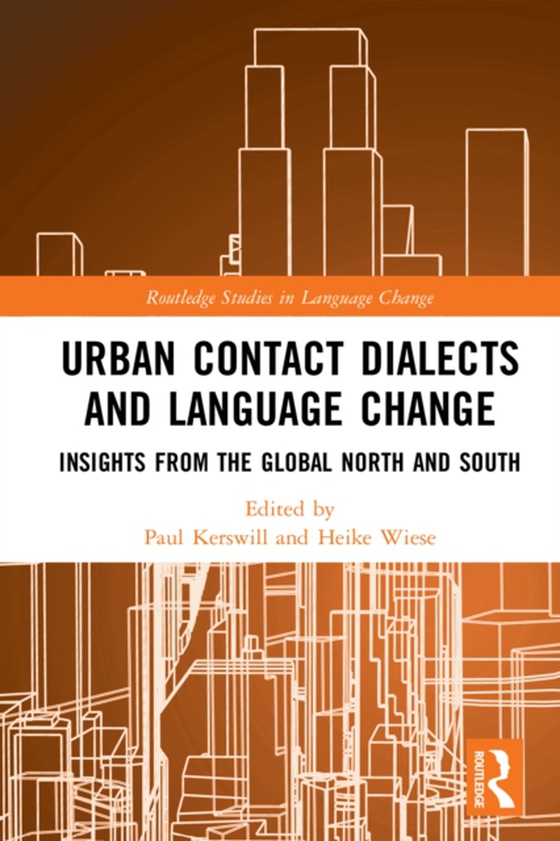 Urban Contact Dialects and Language Change (e-bog) af -