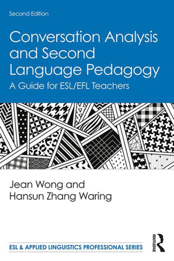 Conversation Analysis and Second Language Pedagogy (e-bog) af Waring, Hansun Zhang