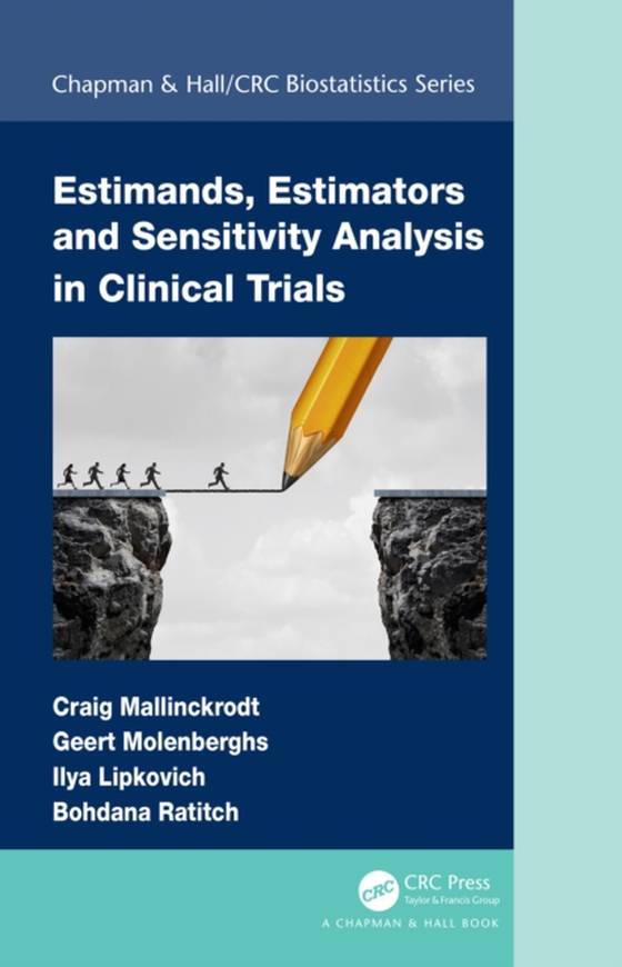 Estimands, Estimators and Sensitivity Analysis in Clinical Trials (e-bog) af Ratitch, Bohdana