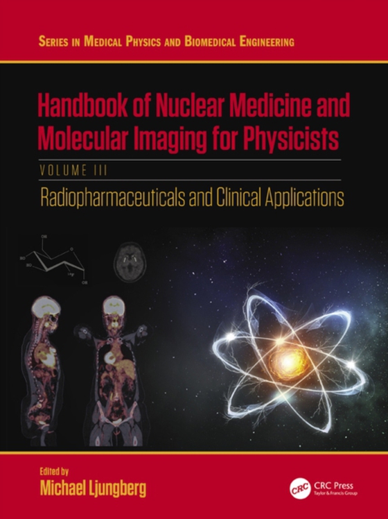 Handbook of Nuclear Medicine and Molecular Imaging for Physicists (e-bog) af Ljungberg, Michael