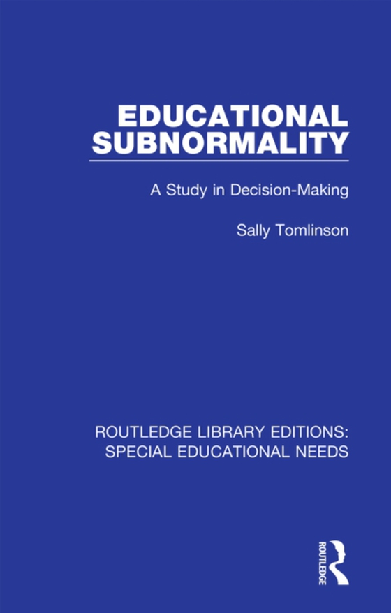 Educational Subnormality (e-bog) af Tomlinson, Sally