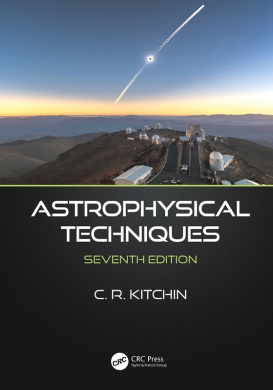 Astrophysical Techniques (e-bog) af Kitchin, C.R.