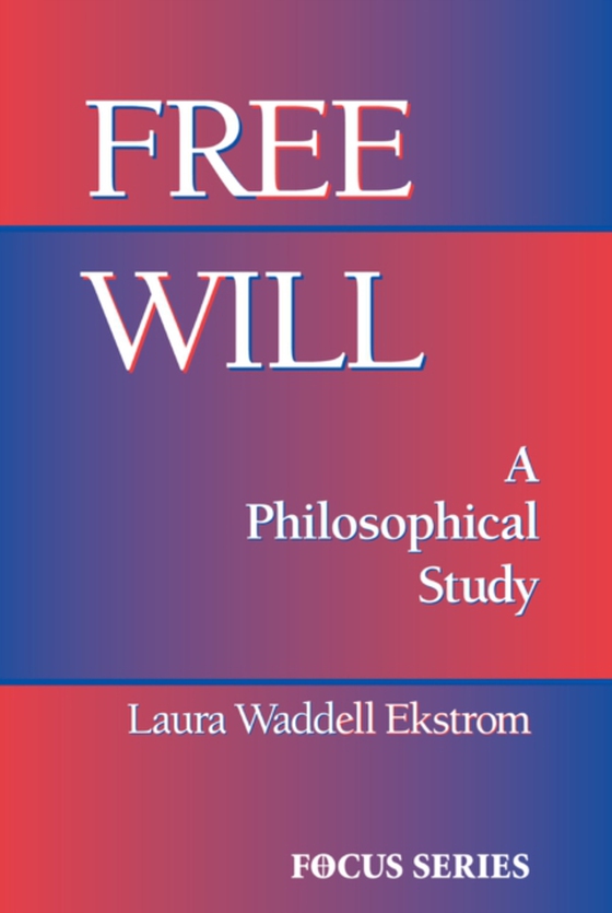 Free Will (e-bog) af Ekstrom, Laura
