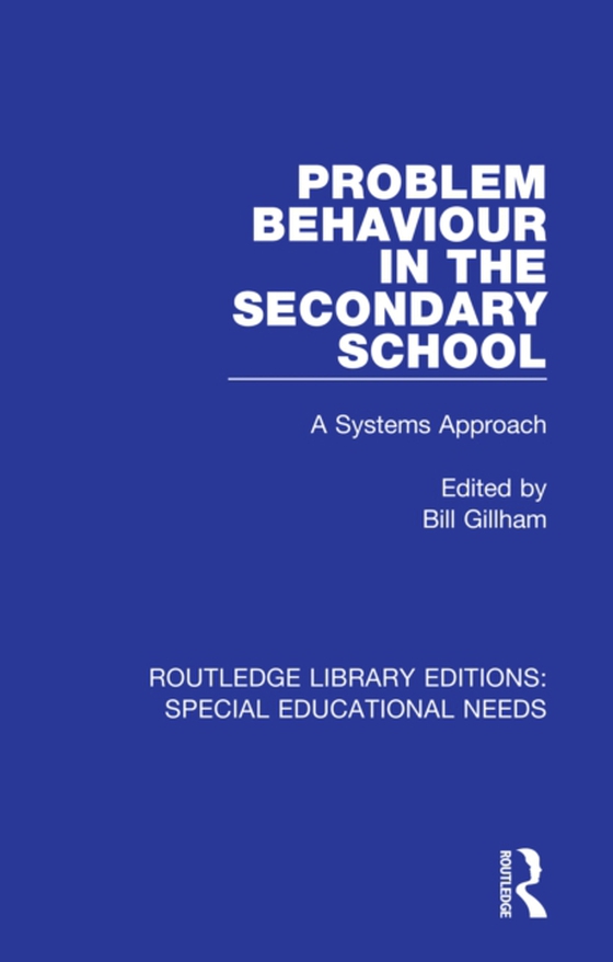 Problem Behaviour in the Secondary School (e-bog) af -