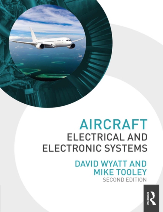 Aircraft Electrical and Electronic Systems (e-bog) af Tooley, Mike