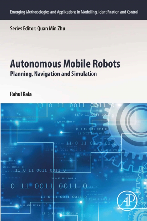 Autonomous Mobile Robots (e-bog) af Kala, Rahul
