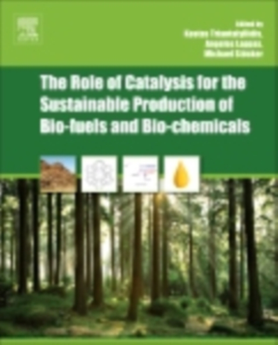 Role of Catalysis for the Sustainable Production of Bio-fuels and Bio-chemicals (e-bog) af -