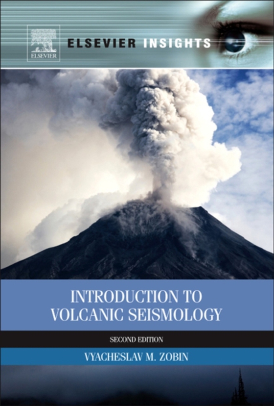 Introduction to Volcanic Seismology (e-bog) af Zobin, Vyacheslav M