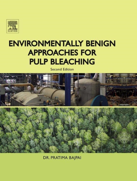 Environmentally Benign Approaches for Pulp Bleaching (e-bog) af Bajpai, Pratima