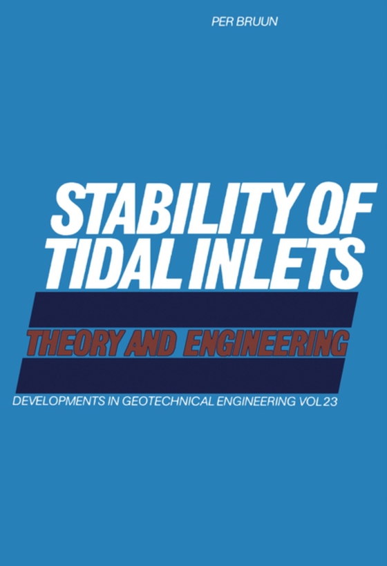 Stability of Tidal Inlets (e-bog) af Bruun, P.