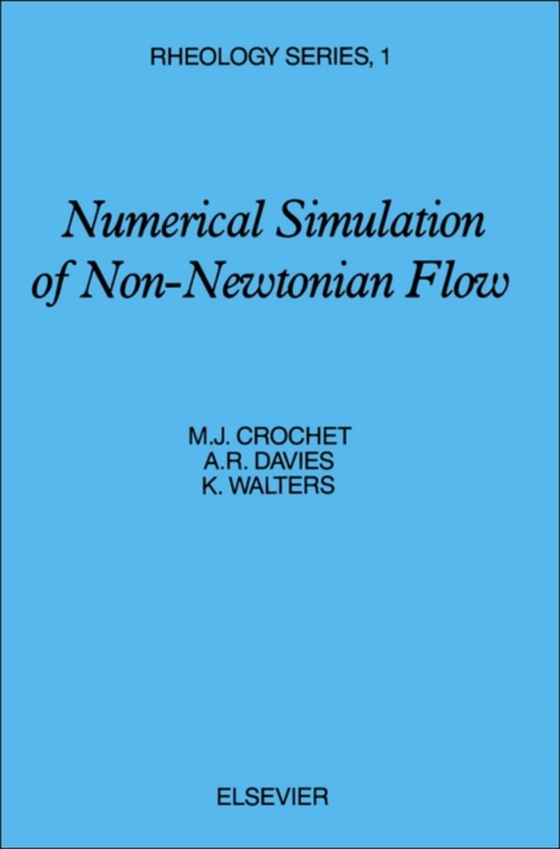 Numerical Simulation of Non-Newtonian Flow (e-bog) af Walters, K.