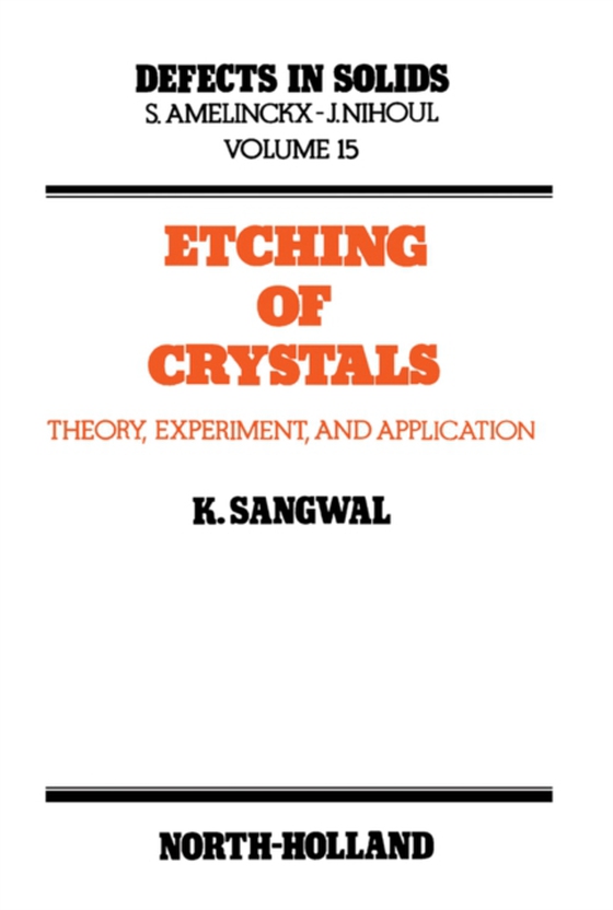 Etching of Crystals (e-bog) af Sangwal, K.