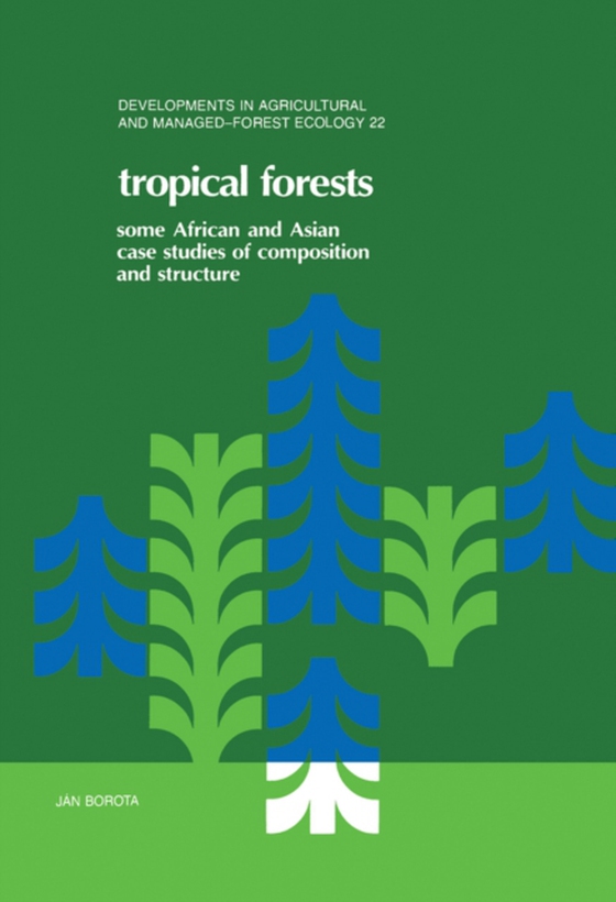 Tropical Forests (e-bog) af Borota, J.