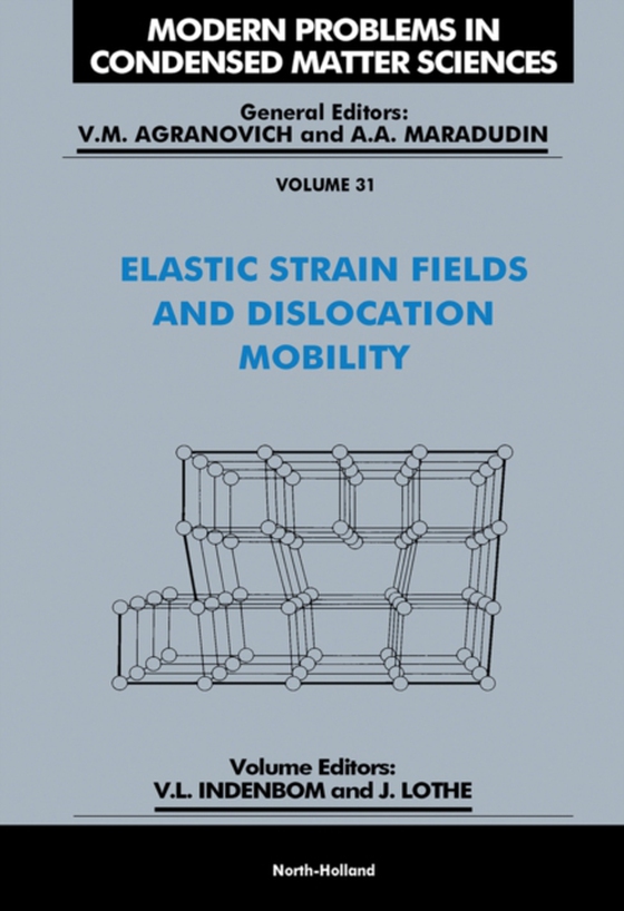 Elastic Strain Fields and Dislocation Mobility (e-bog) af -