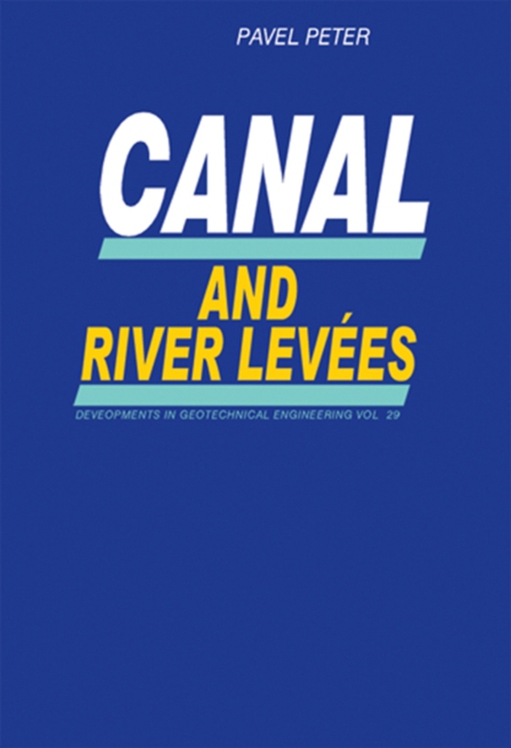 Canal and River Levees (e-bog) af Peter, P.