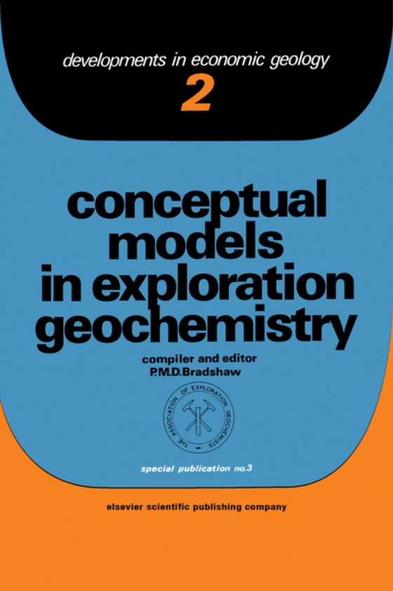 Conceptual Models In Exploration Geochemistry (e-bog) af Bradshaw, P