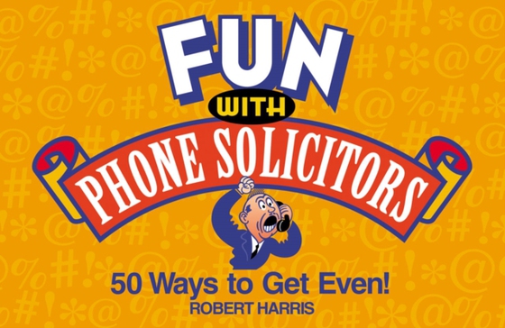 Fun with Phone Solicitors (e-bog) af Harris, Robert