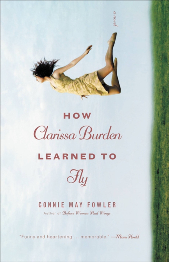 How Clarissa Burden Learned to Fly (e-bog) af Fowler, Connie May