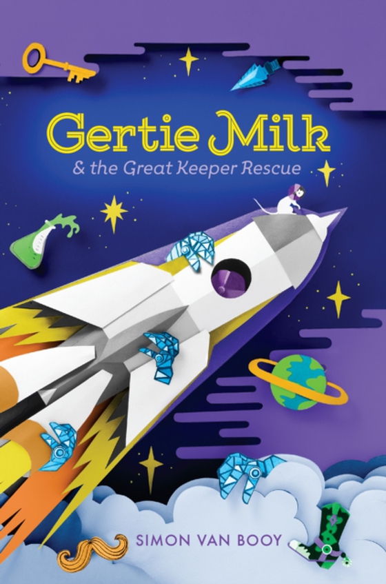 Gertie Milk and the Great Keeper Rescue (e-bog) af Booy, Simon Van