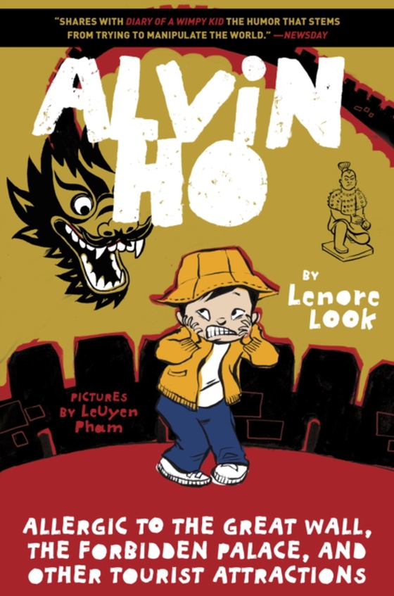 Alvin Ho: Allergic to the Great Wall, the Forbidden Palace, and Other Tourist Attractions (e-bog) af Look, Lenore