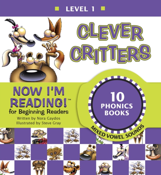 Now I'm Reading! Level 1: Clever Critters (Mixed Vowel Sounds) (e-bog) af Gaydos, Nora