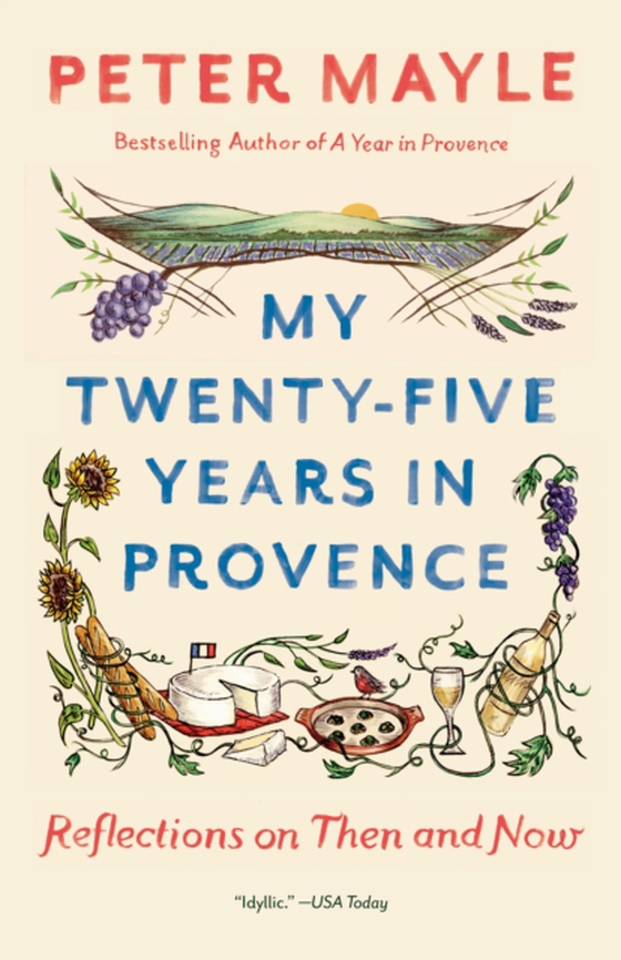 My Twenty-Five Years in Provence (e-bog) af Mayle, Peter