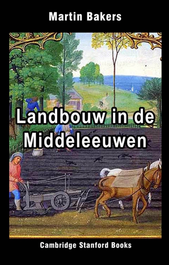 Landbouw in de Middeleeuwen (e-bog) af Bakers, Martin